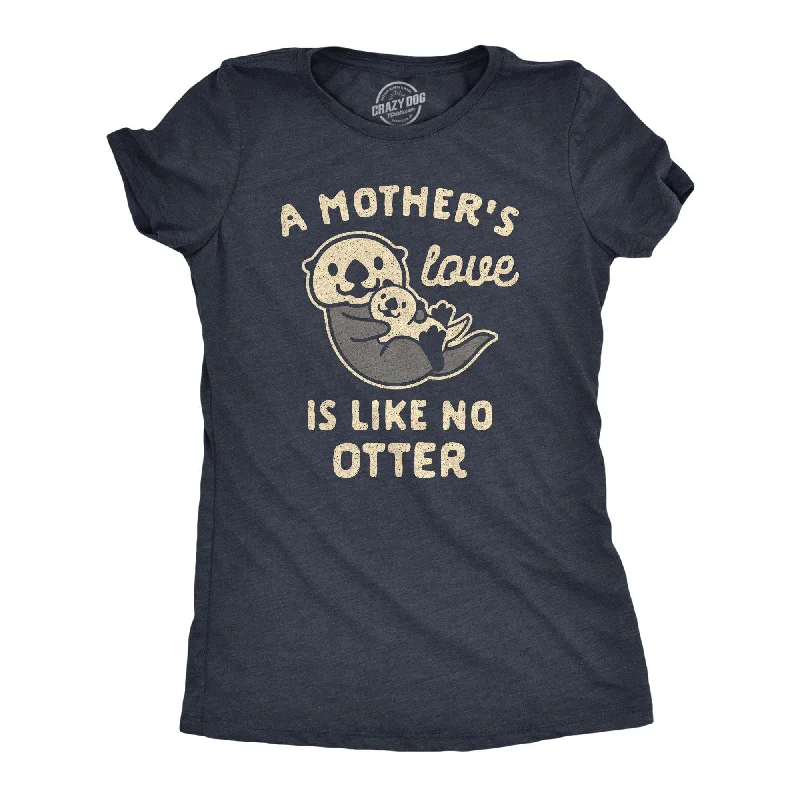 Crop Top Women T Shirt to Pair with High - Waisted BottomsA Mother's Love Is Like No Otter Women's T Shirt Crop Top Women T Shirt to Pair with High - Waisted BottomsA Mother's Love Is Like No Otter Women's T Shirt