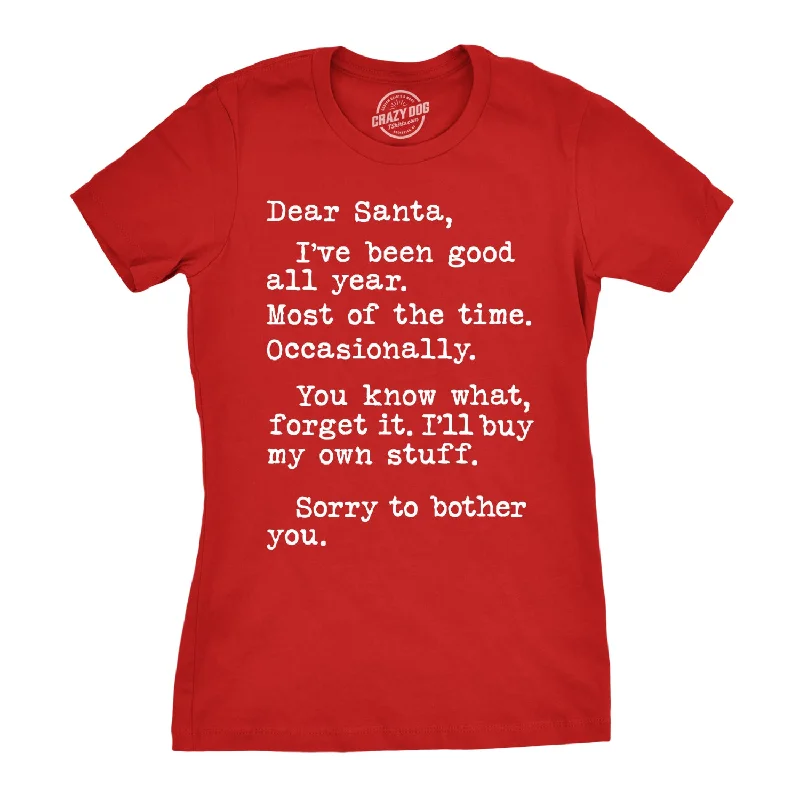 Sheer Women T Shirt for a Stylish and Alluring LookDear Santa I'll Buy My Own Stuff Women's T Shirt Sheer Women T Shirt for a Stylish and Alluring LookDear Santa I'll Buy My Own Stuff Women's T Shirt
