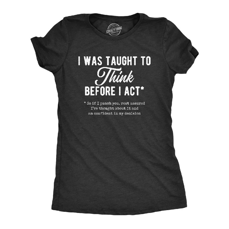 Puff Sleeve Women T Shirt for a Fashion - Forward LookI Was Taught To Think Before I Act Women's T Shirt Puff Sleeve Women T Shirt for a Fashion - Forward LookI Was Taught To Think Before I Act Women's T Shirt