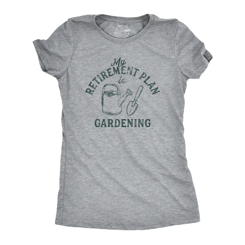 Pocketed Women T Shirt for Added FunctionalityRetirement Plan Gardening Women's T Shirt Pocketed Women T Shirt for Added FunctionalityRetirement Plan Gardening Women's T Shirt